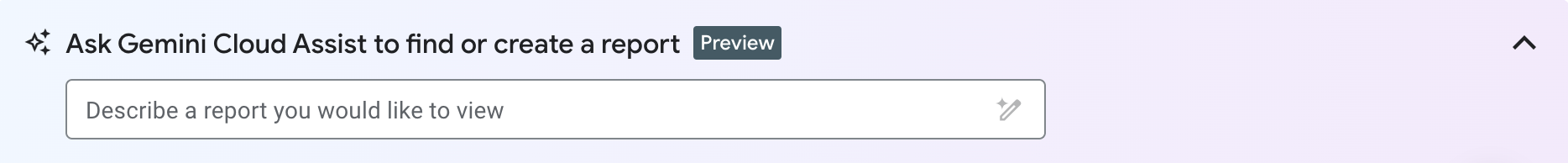 Prompt Gemini Cloud Assist for AI assistance to find or create a report.