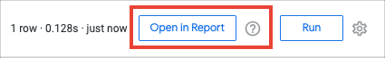 The Open in Report button in the Looker Explore page.